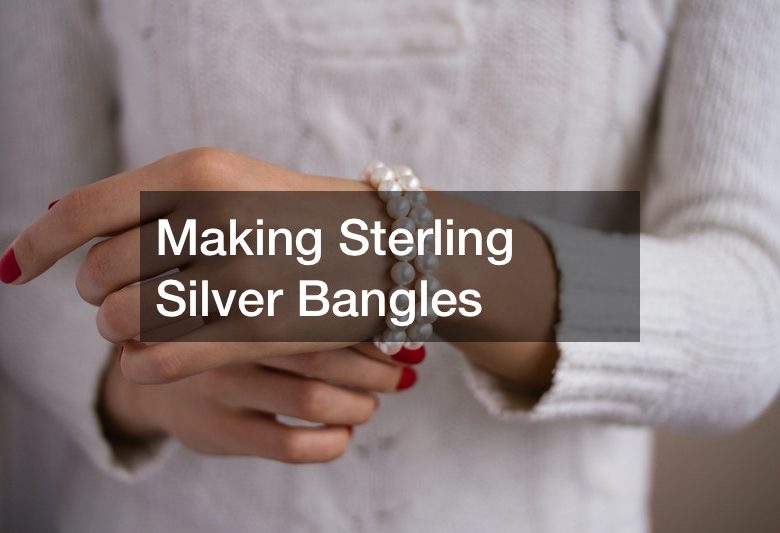 Making Sterling Silver Bangles