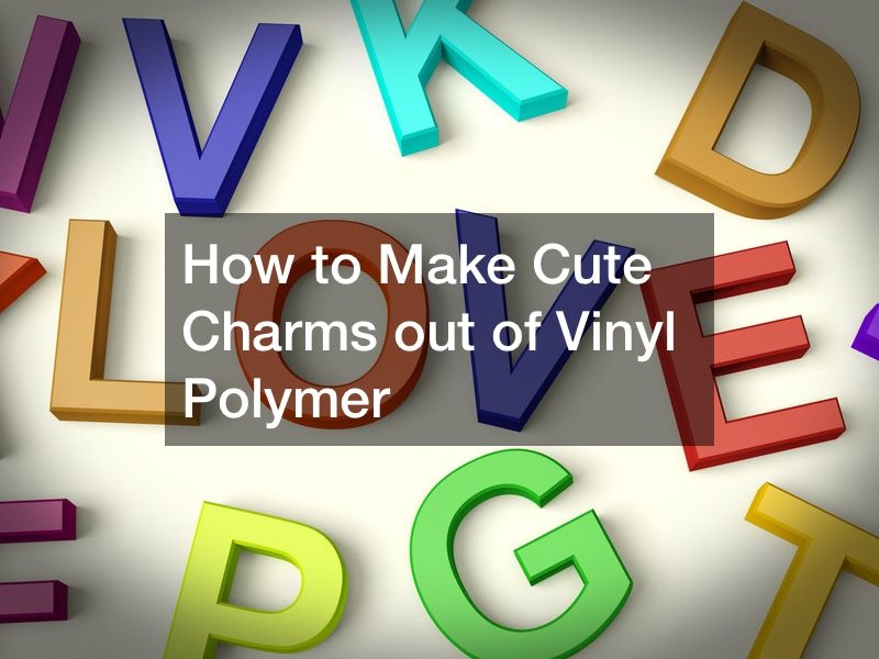 How to Make Cute Charms out of Vinyl Polymer