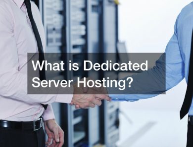 What is Dedicated Server Hosting?