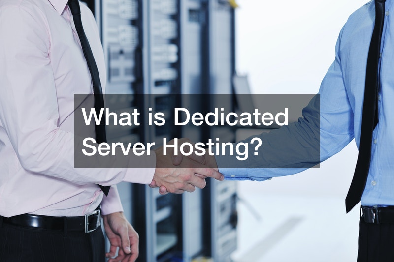 What is Dedicated Server Hosting?