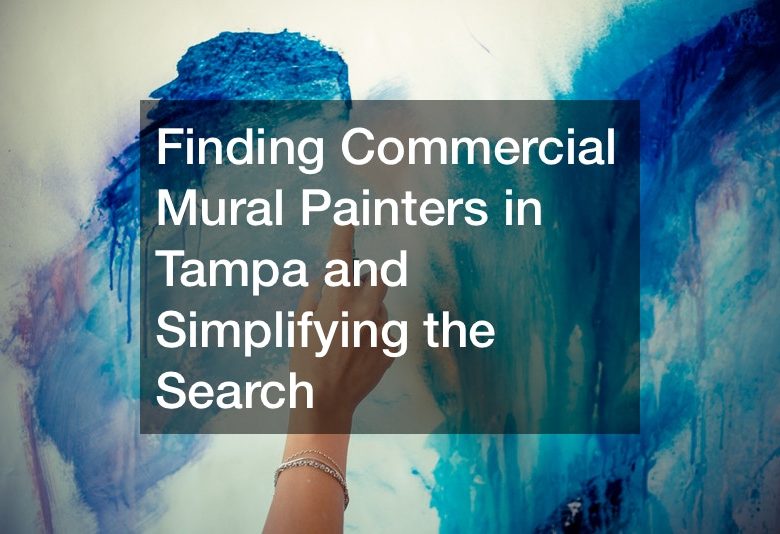 Finding Commercial Mural Painters and Simplifying the Search