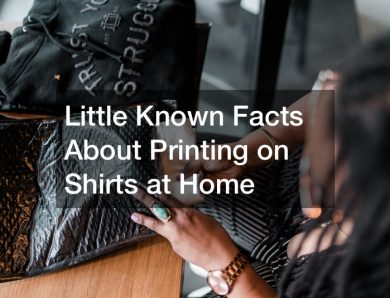 Little Known Facts About Printing on Shirts at Home