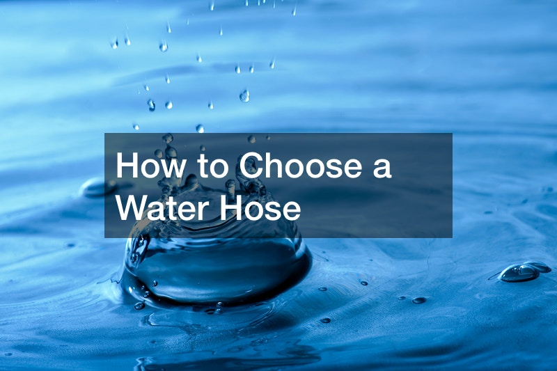 How to Choose a Water Hose