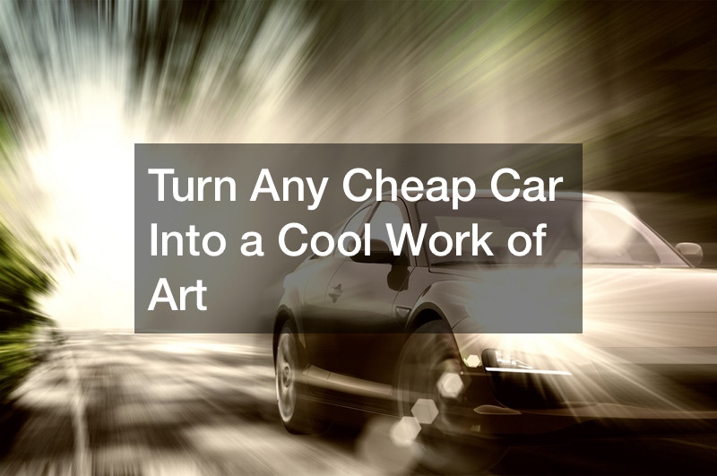 Turn Any Cheap Car Into a Cool Work of Art