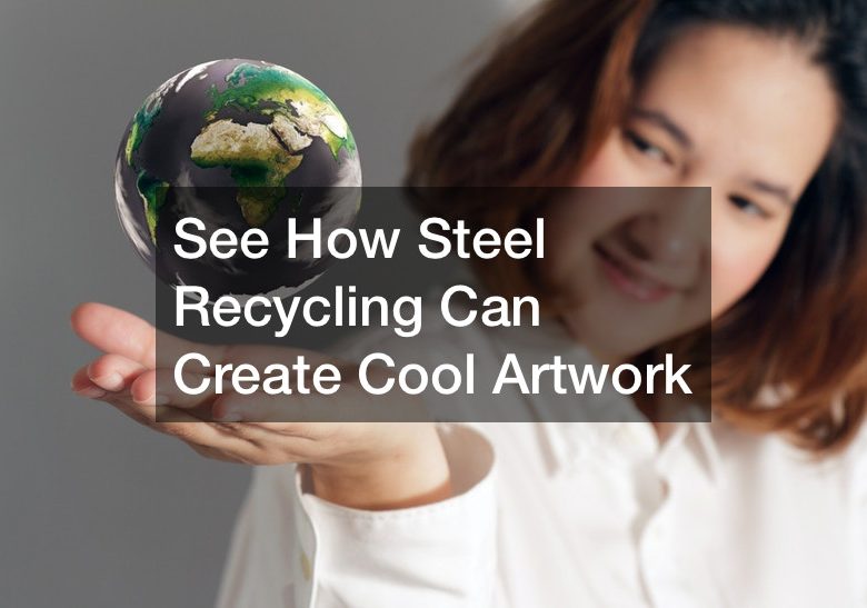 See How Steel Recycling Can Create Cool Artwork