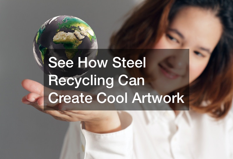 See How Steel Recycling Can Create Cool Artwork