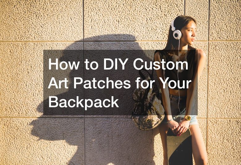 How to DIY Custom Art Patches for Your Backpack