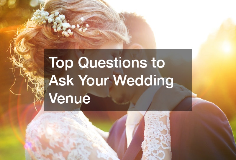 Top Questions to Ask Your Wedding Venue