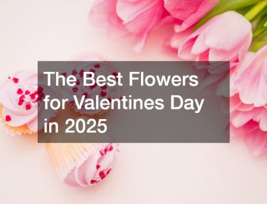 The Best Flowers for Valentines Day in 2025