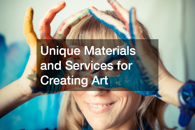 Unique Materials and Services for Creating Art