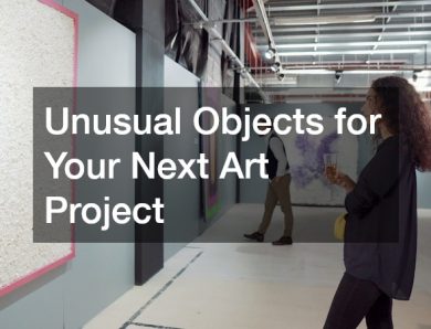 Unusual Objects for Your Next Art Project